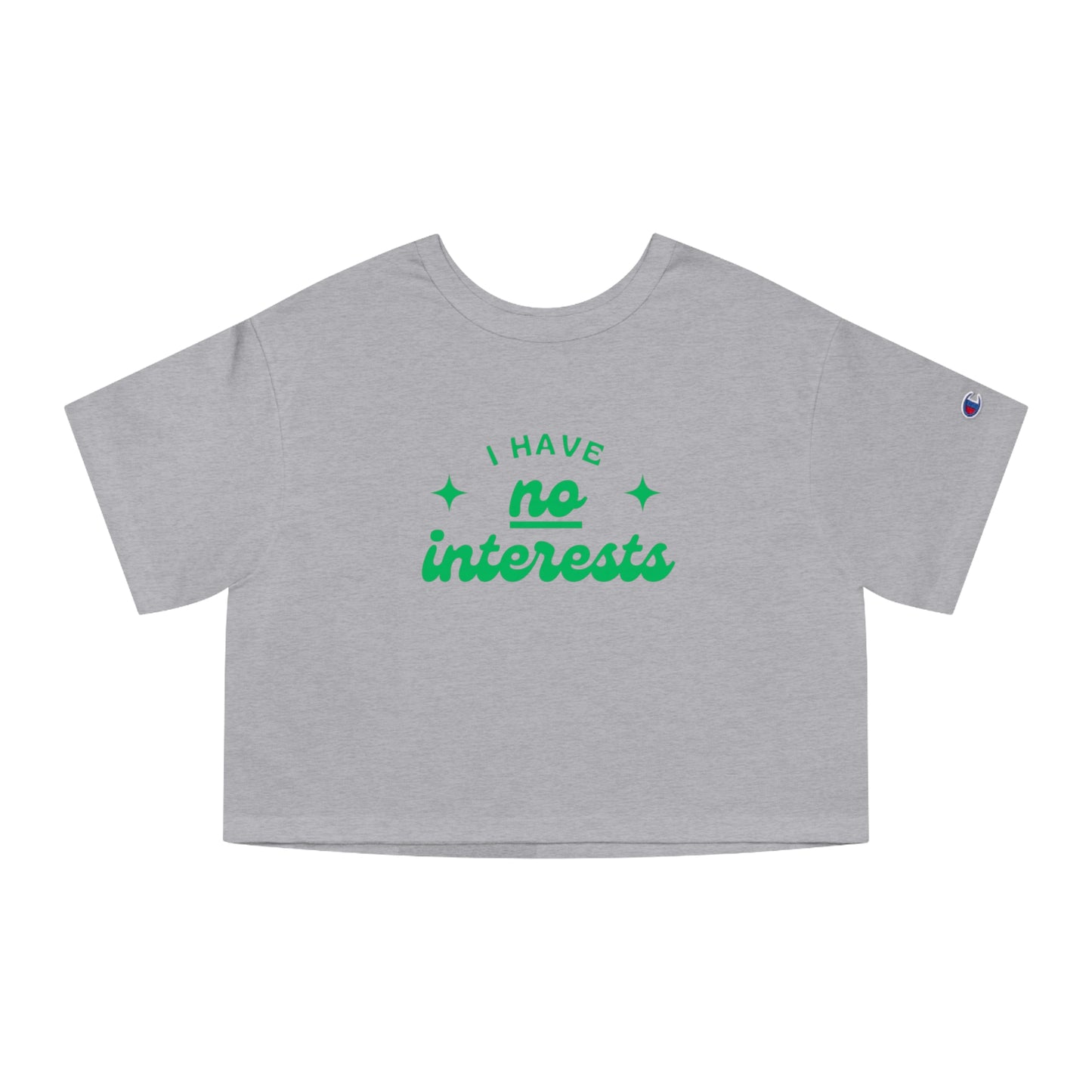 I Have No Interests - Cropped T-Shirt