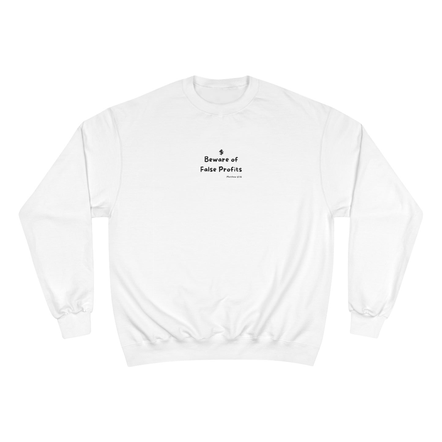 Beware of False Profits - Crew Neck