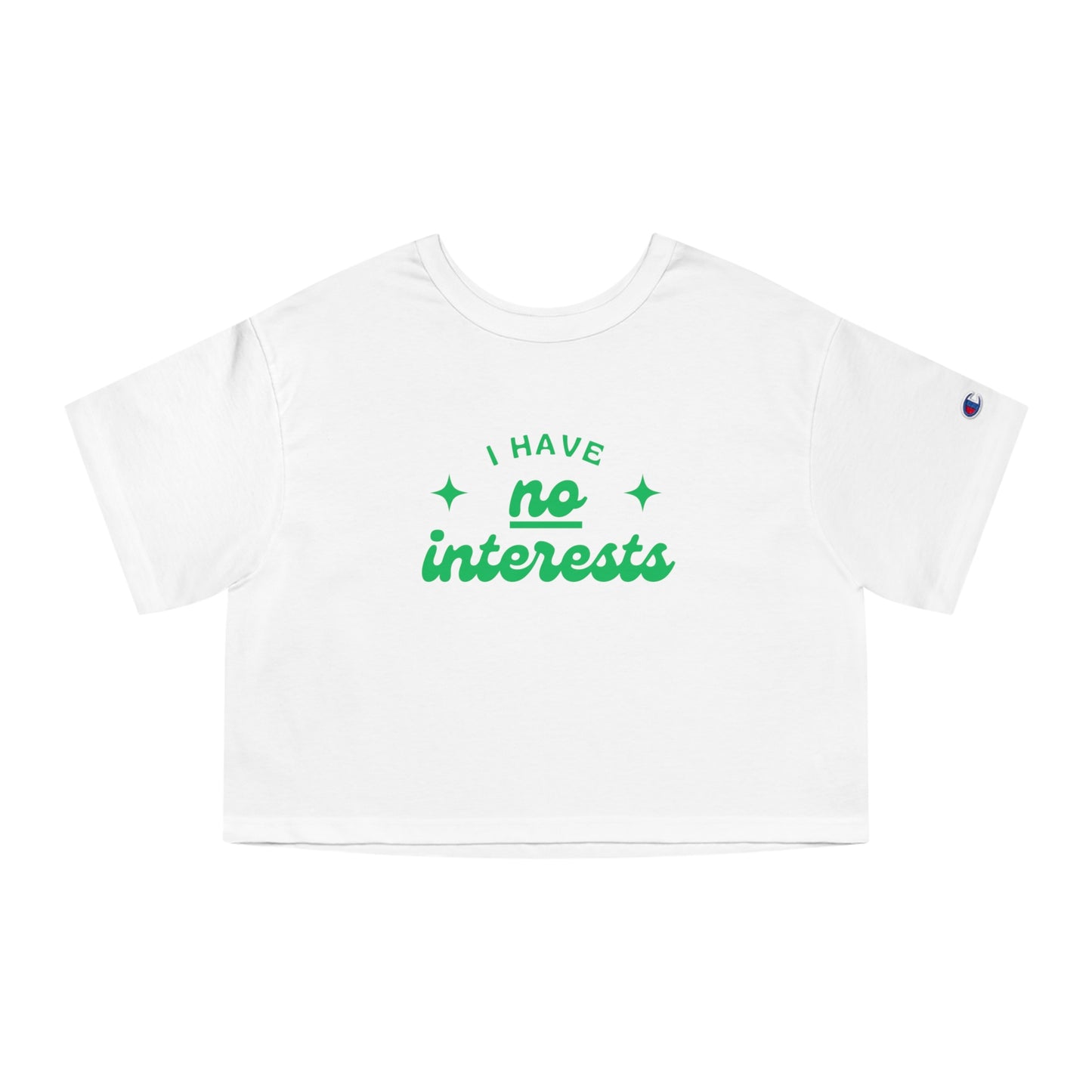 I Have No Interests - Cropped T-Shirt