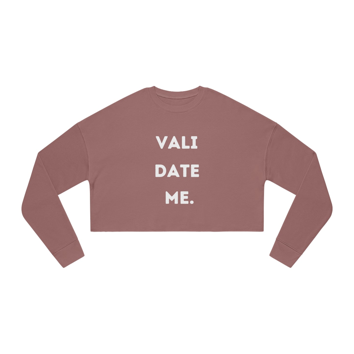 Validate me - Cropped Sweatshirt