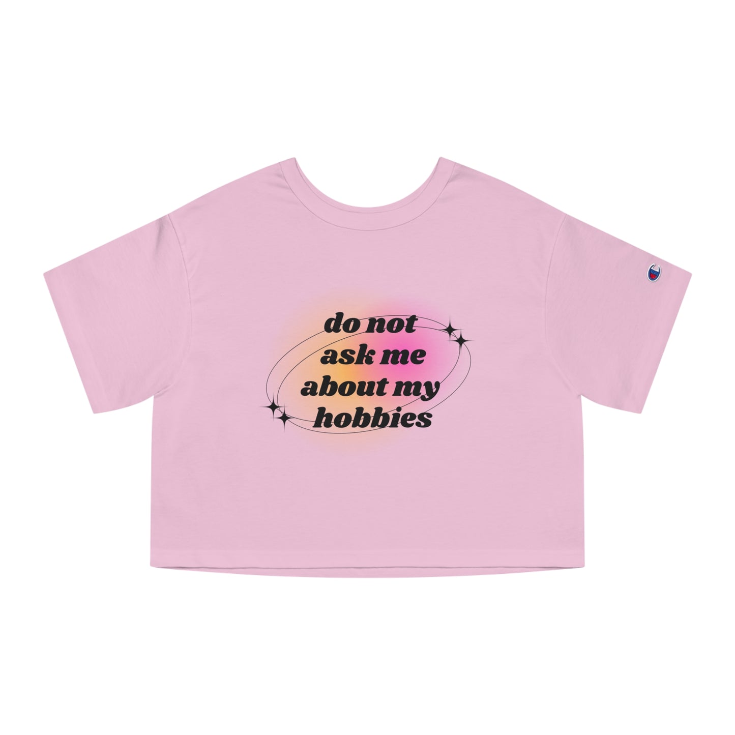 No Hobbies - Cropped T-Shirt